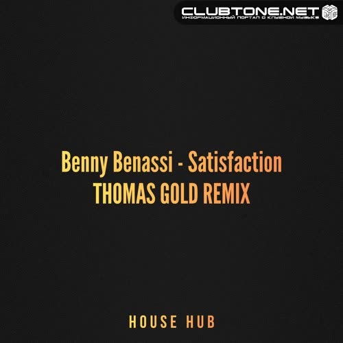 Benny Benassi - Satisfaction (Thomas Gold Remix)