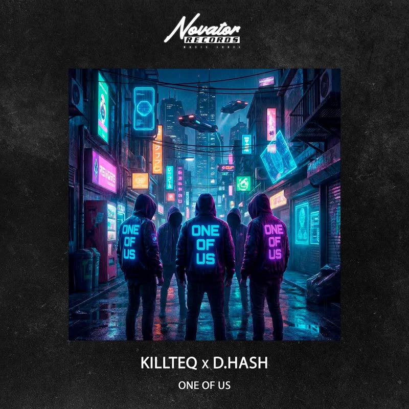KiLLTEQ & D.HASH - One of us